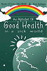 An Alphabet of Good Health in a Sick World