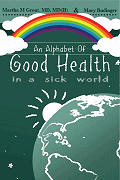 An Alphabet of Good Health in a Sick World